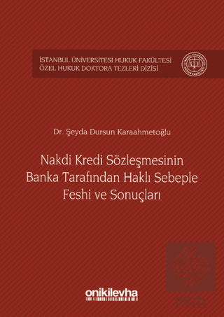 Nakdi Kredi Sözleşmesinin Banka Tarafından Haklı S