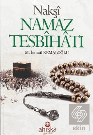 Nakşi Namaz Tesbihatı