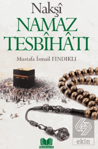 Nakşi Namaz Tesbihatı