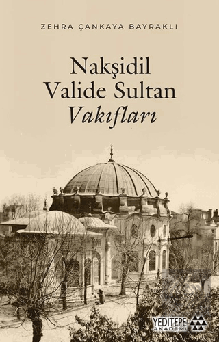 Nakşidil Valide Sultan Vakıfları