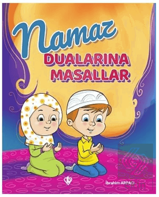 Namaz Dualarına Masallar