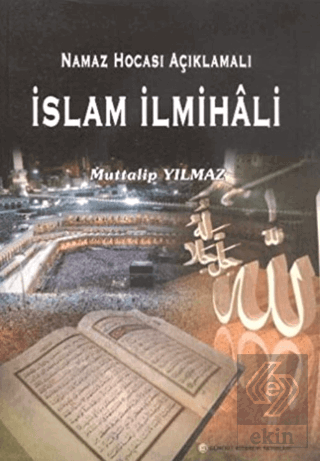 Namaz Hocası Açıklamalı İslam İlmihali