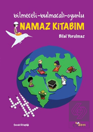 Namaz Kitabım (Bilmeceli-Bulmacalı-Oyunlu)