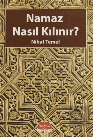 Namaz Nasıl Kılınır?