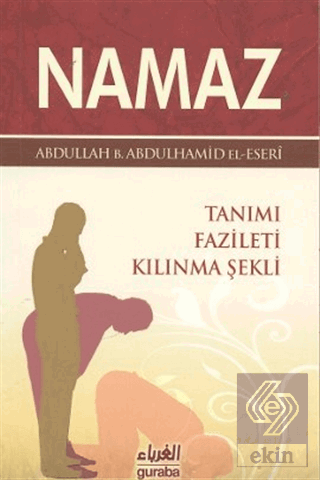 Namaz Tanımı Fazileti Kılınma Şekli