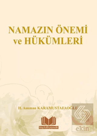 Namazın Önemi ve Hükümleri