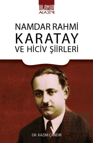 Namdar Rahmi Karatay ve Hiciv Şiirleri