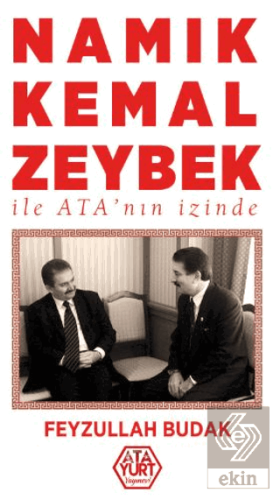 Namık Kemal Zeybek ile Atanın İzinde