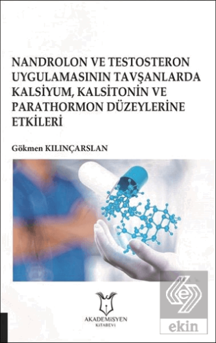 Nandrolon ve Testosteron Uygulamasının Tavşanlarda