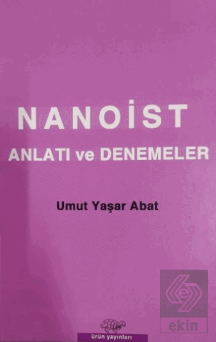 Nanoist Anlatı ve Denemeler