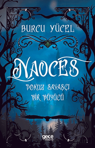 Naoces - Dokuz Savaşçı Bir Büyücü