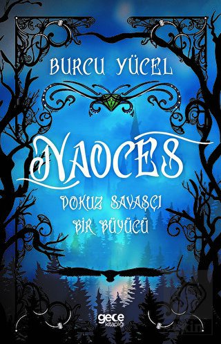 Naoces - Dokuz Savaşçı Bir Büyücü