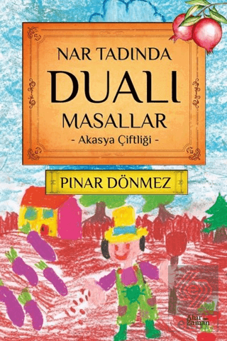 Nar Tadında Dualı Masallar