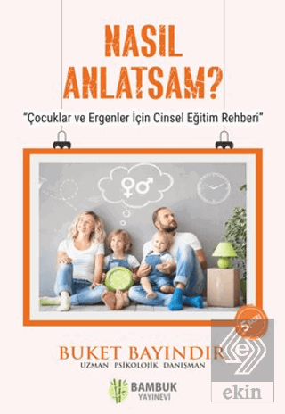 Nasıl Anlatsam?