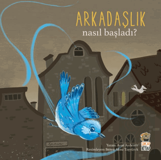 Nasıl Başladı? - Arkadaşlık