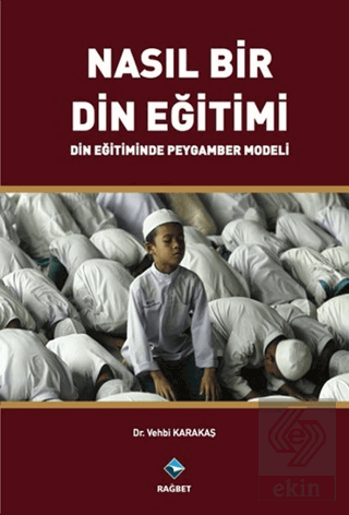 Nasıl Bir Din Eğitimi