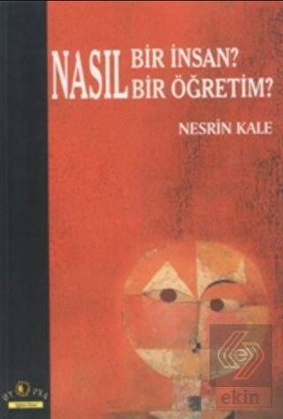 Nasıl Bir İnsan? Nasıl Bir Öğretim