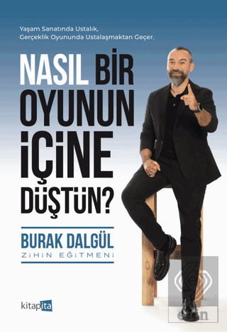 Nasıl Bir Oyunun İçine Düştün?