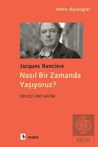 Nasıl Bir Zamanda Yaşıyoruz?