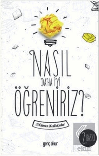 Nasıl Daha İyi Öğreniriz?