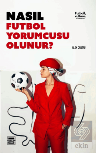 Nasıl Futbol Yorumcusu Olunur