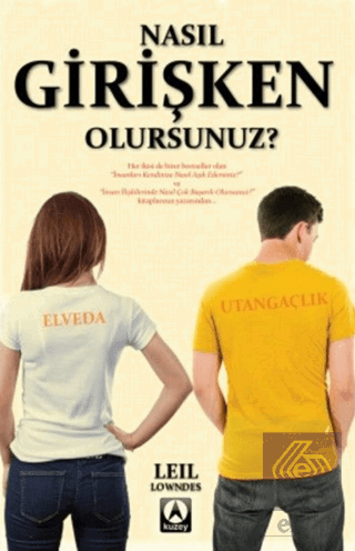 Nasıl Girişken Olursunuz?