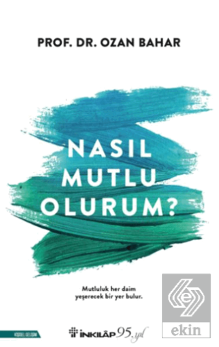 Nasıl Mutlu Olurum?