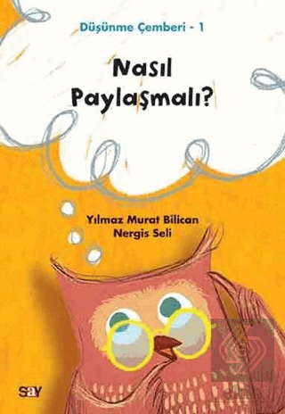 Nasıl Paylaşmalı? - Düşünme Çemberi 1