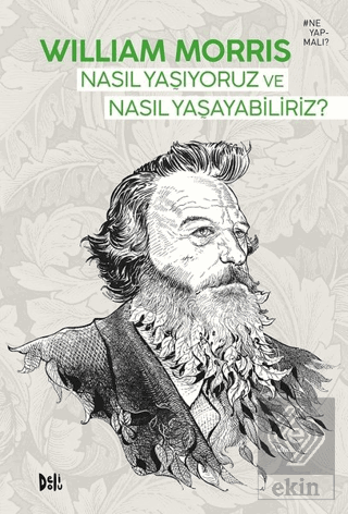 Nasıl Yaşıyoruz ve Nasıl Yaşayabiliriz?