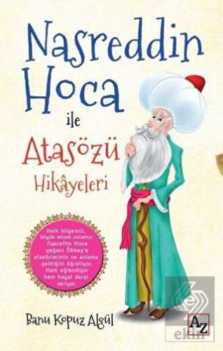 Nasreddin Hoca ile Atasözü Hikayeleri