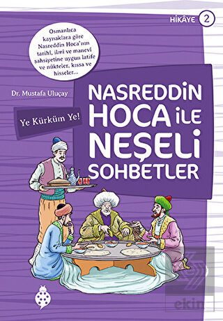 Nasreddin Hoca ile Neşeli Sohbetler 2 - Ye Kürküm