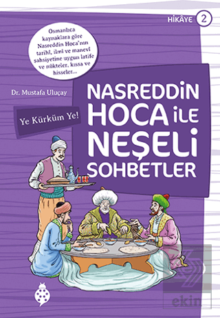 Nasreddin Hoca ile Neşeli Sohbetler 2 - Ye Kürküm