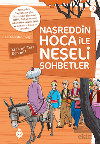 Nasreddin Hoca ile Neşeli Sohbetler 3 - Eşek Mi Te