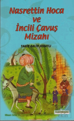 Nasreddin Hoca ve İncili Çavuş Mizahı