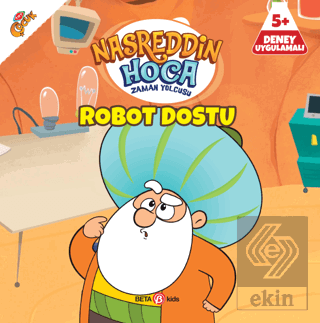 Nasreddin Hoca Zaman Yolcusu - Robot Dostu