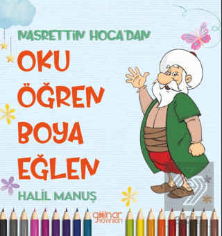 Nasrettin Hoca'dan Oku Öğren Boya Eğlen