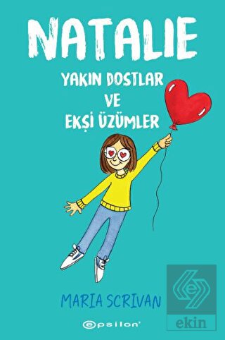 Natalie: Yakın Dostlar ve Ekşi Üzümler