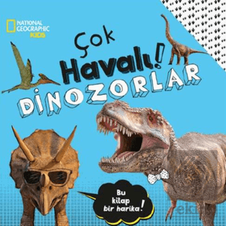 National Geographic Kids - Çok Havalı! Dinozorlar