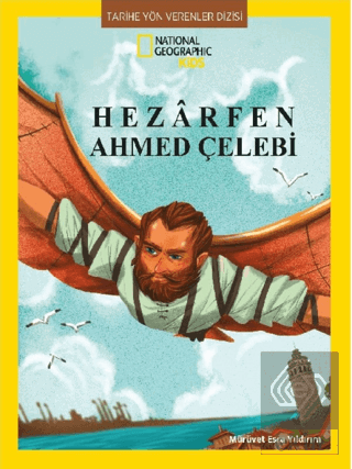 National Geographic Kids - Hezarfen Ahmet Çelebi