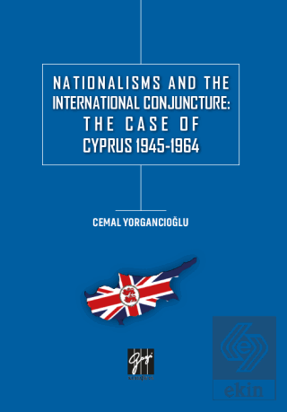 Nationalisms And The International Conjuncture: Th