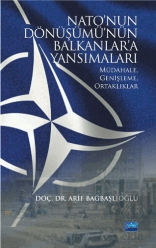 Nato\'nun Dönüşümü\'nün Balkanlar\'a Yansımaları