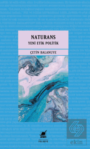 Naturans 2 - Yeni Etik Politik