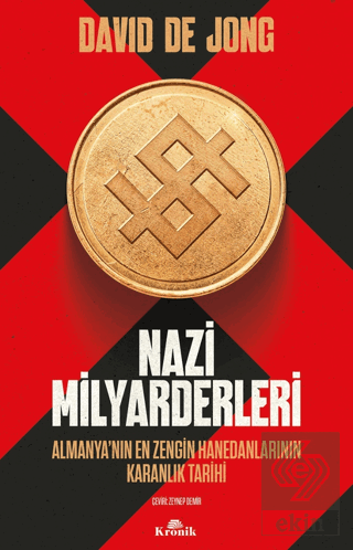 Nazi Milyarderleri - Almanya'nın En Zengin Hanedanlarının Karanlık Tar