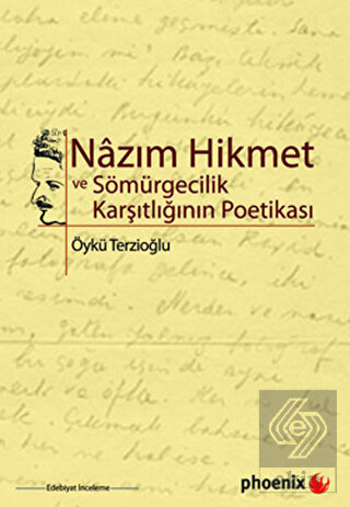 Nazım Hikmet ve Sömürgecilik Karşıtlığının Poetika