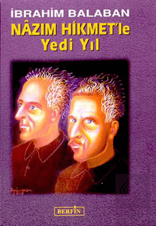 Nazım Hikmet\'le Yedi Yıl