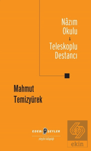 Nazım Okulu - Teleskoplu Destancı