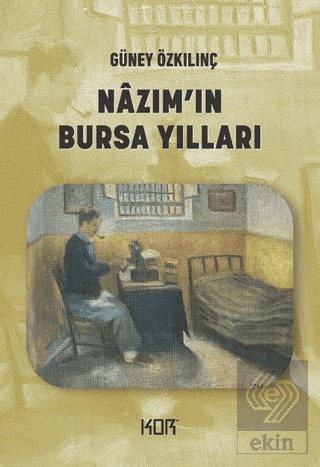 Nazım'ın Bursa Yılları