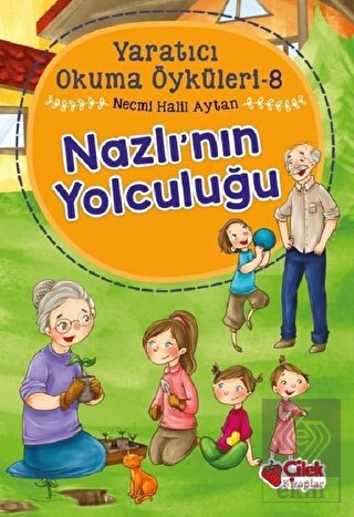 Nazlı\'nın Yolculuğu - Yaratıcı Okuma Öyküleri 8