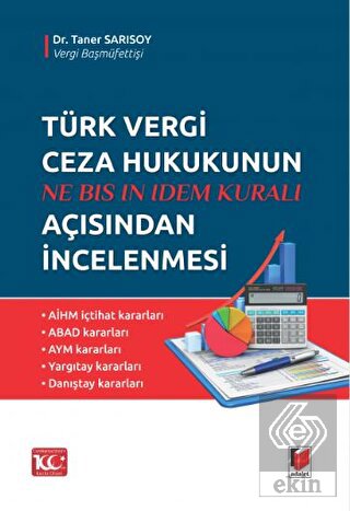 Ne Bıs In Idem Kuralı - Türk Vergi Ceza Hukukunun