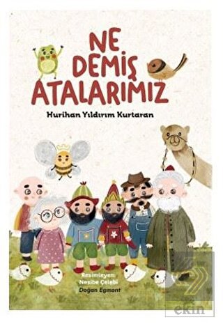 Ne Demiş Atalarımız